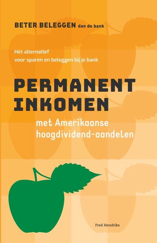Permanent Inkomen met Amerikaanse hoogdividend-aandelen van Fred Hendriks